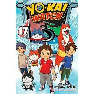 Yo-Kai Watch, Vol. 17, Paperback - Noriyuki Konishi imagine
