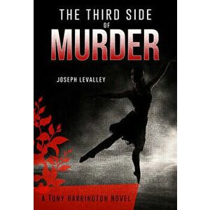 The Third Side of Murder, Hardcover - Joseph Levalley imagine