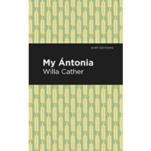 My Ántonia, Paperback - Willa Cather imagine