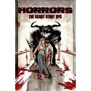 Horrors: The Scary Story RPG, Paperback - Preston Poland imagine