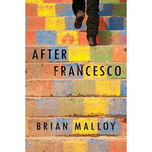After Francesco: A Haunting Must-Read Perfect for Book Clubs, Hardcover - Brian Malloy imagine