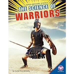 Science of Warriors, Library Binding - Cecilia Pinto McCarthy imagine