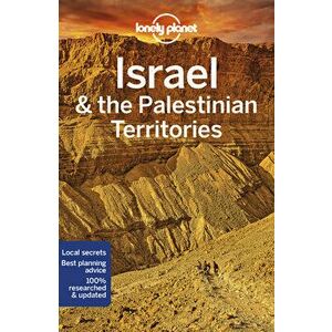 Lonely Planet Israel & the Palestinian Territories, Paperback - Daniel Robinson imagine