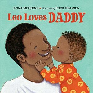 Leo Loves Daddy, Board book - Anna McQuinn imagine
