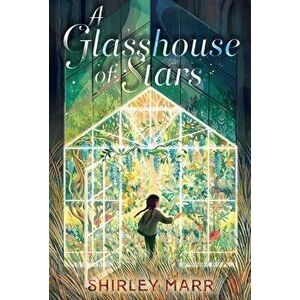 A Glasshouse of Stars, Hardcover - Shirley Marr imagine