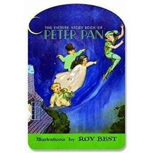 Peter Pan Picture Book, Paperback - Roy Best imagine