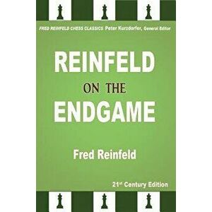 Reinfeld on the Endgame, Paperback - Fred Reinfeld imagine