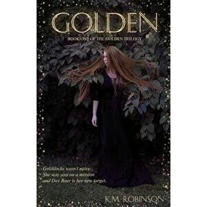 Golden, Paperback - K. M. Robinson imagine