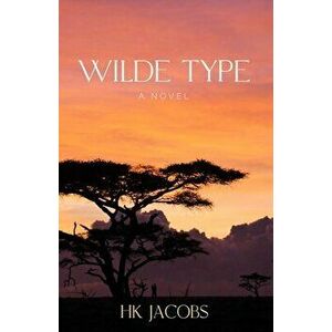 Wilde Type, Paperback - Hk Jacobs imagine