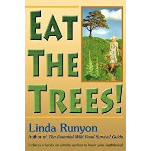Eat the Trees!, Paperback - Linda Runyon imagine