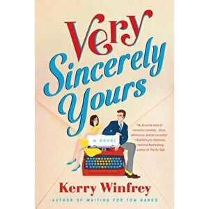 Very Sincerely Yours, Paperback - Kerry Winfrey imagine