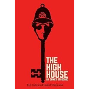 The High House: The Evenmere Chronicles, Paperback - James Stoddard imagine