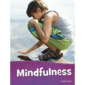 Mindfulness, Paperback - Mari Schuh imagine