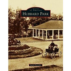 Hubbard Park, Hardcover - Justin Piccirillo imagine