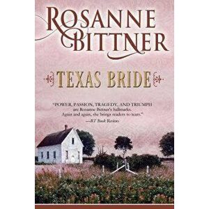 Texas Bride, Paperback - Rosanne Bittner imagine