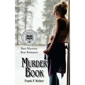 Murder Book, Paperback - Frank Weber imagine