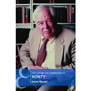 The Cambridge Companion to Rorty, Paperback - David Rondel imagine