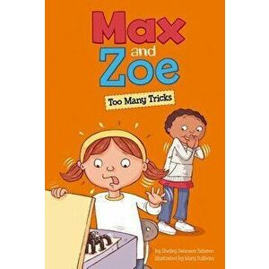 Max and Zoe: Too Many Tricks, Paperback - Mary Sullivan imagine
