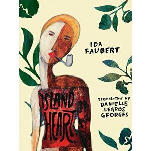 Island Heart, Paperback - Ida Faubert imagine