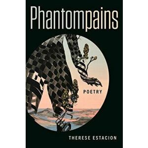 Phantompains, Paperback - Therese Estacion imagine