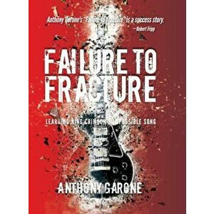 Failure to Fracture: Learning King Crimson's Impossible Song, Hardcover - Anthony Garone imagine