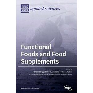 Functional Foods and Food Supplements, Hardcover - Raffaella Boggia imagine
