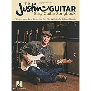 The Justinguitar Easy Guitar Songbook: 101 Awesome Easy Songs You Can Play with Up to 8 Open Chords, Paperback - Justin Sandercoe imagine