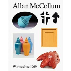 Allan McCollum: Works Since 1969, Hardcover - Allan McCollum imagine