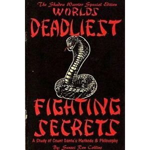Special Shadow Warrior Edition Worlds Deadliest Fighting Secrets: A Study of Count Dante's Methods & Philosophy - Ron Collins imagine