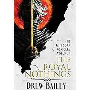 The Royal Nothings, Hardcover - Drew Bailey imagine