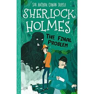 Sherlock Holmes: The Final Problem, Paperback - Sir Arthur Conan Doyle imagine