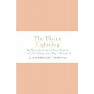 The Divine Lightning: by Imam Sulaiman ibn `Abdul Wahhab An-Najdi, Paperback - Abu Jafar Hanbali imagine