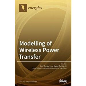 Modelling of Wireless Power Transfer, Hardcover - Ben Minnaert imagine