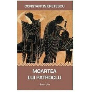 Moartea lui Patroclu - Constantin Eretescu imagine