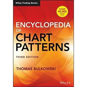 Encyclopedia of Chart Patterns, Hardcover - Thomas N. Bulkowski imagine