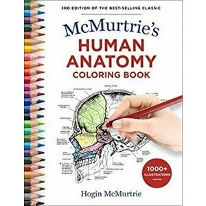 McMurtrie's Human Anatomy Coloring Book, Paperback - Hogin McMurtrie imagine