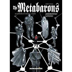 The Metabarons: The First Cycle, Paperback - Alejandro Jodorowsky imagine