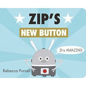 Zip's New Button, Board book - Rebecca Purcell imagine