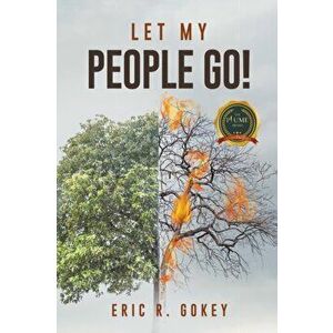 Let My People Go, Paperback - Reginald Gokey imagine