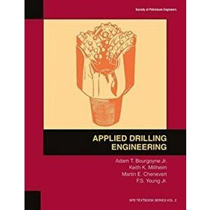 Applied Drilling Engineering: Textbook 2, Paperback - A. T. Bourgoyne imagine
