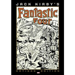 Jack Kirby's Fantastic Four Artisan Edition, Paperback - Jack Kirby imagine