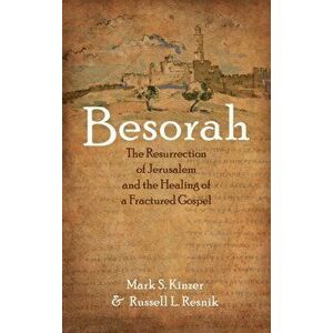 Besorah, Hardcover - Mark S. Kinzer imagine