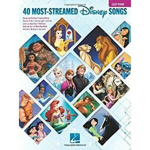 The 40 Most-Streamed Disney Songs: Easy Piano Songbook, Paperback - *** imagine