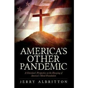 America's Other Pandemic, Hardcover - Jerry Albritton imagine