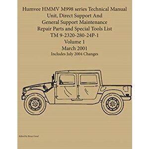 Humvee HMMV M998 series Technical Manual Unit, Direct Support And General Support Maintenance Repair Parts and Special Tools List TM 9-2320-280-24P-1 imagine