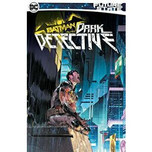Future State Batman: Dark Detective, Paperback - Mariko Tamaki imagine