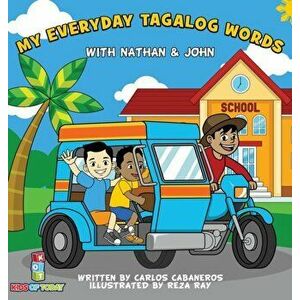 My Everyday Tagalog Words With Nathan & John, Hardcover - Carlos Cabaneros imagine