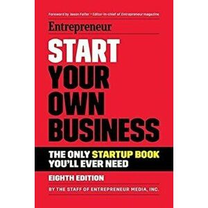Start Your Own Business, Paperback - The Staff of Entrepreneur Media imagine