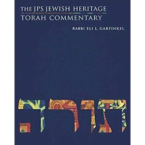 The JPS Jewish Heritage Torah Commentary, Paperback - Eli L. Garfinkel imagine