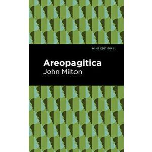 Aeropagitica, Paperback - John Milton imagine